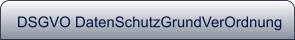 DSGVO DatenSchutzGrundVerOrdnung