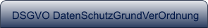 DSGVO DatenSchutzGrundVerOrdnung