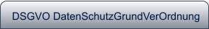 DSGVO DatenSchutzGrundVerOrdnung