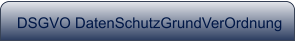DSGVO DatenSchutzGrundVerOrdnung